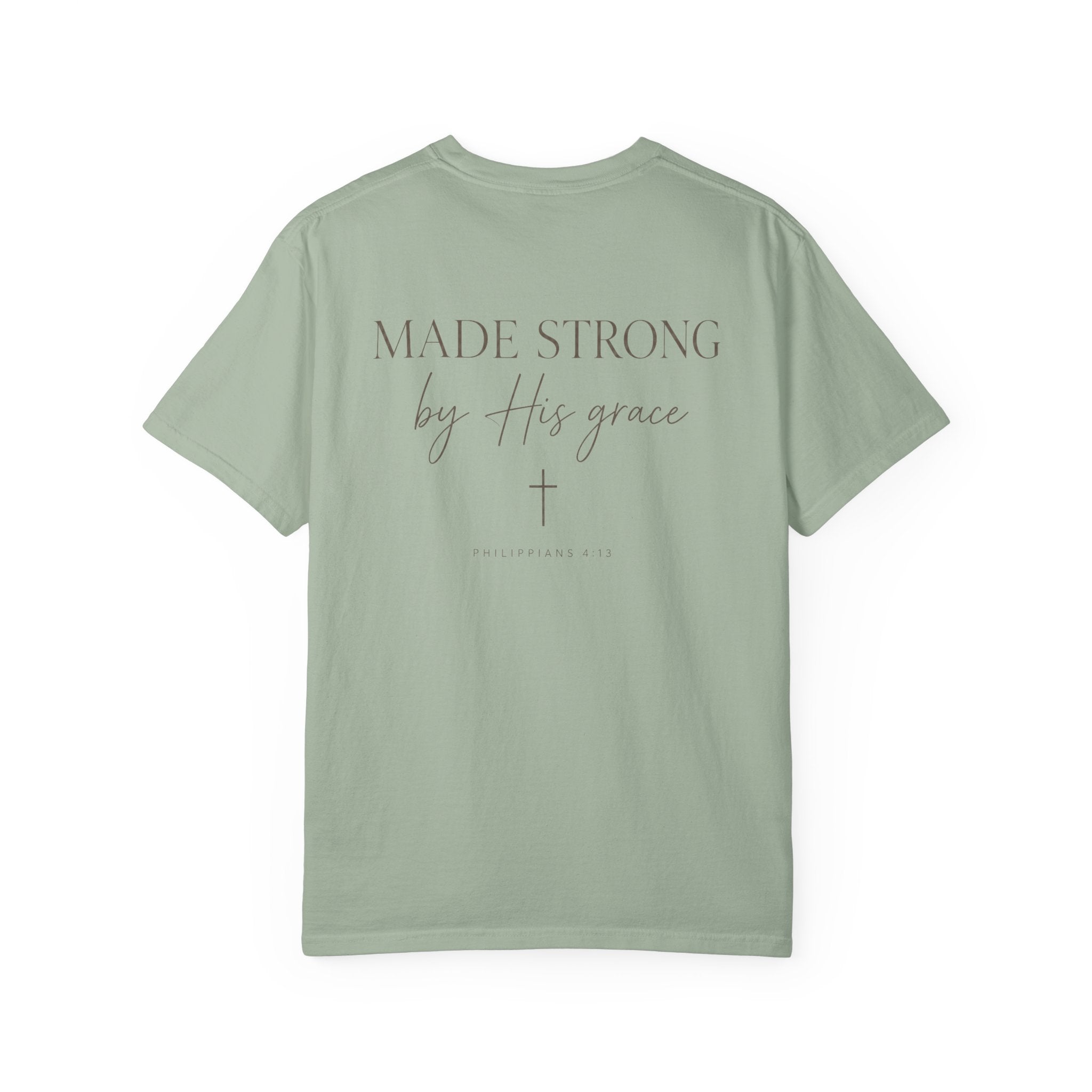 Made Strong by Grace Garment-Dyed Tee